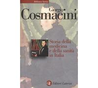 Storia della medicina e della sanità in Italia. Dalla peste nera ai giorni nostr