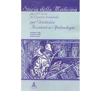 Storia della medicina. Per il corso di laurea triennale per ortottisti e assistenti in oftalmologia
