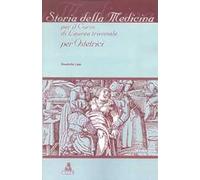 Storia della medicina. Per il corso di laurea triennale per ostetrici