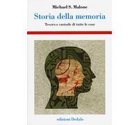 Storia della memoria. Tesoro e custode di tutte le cose