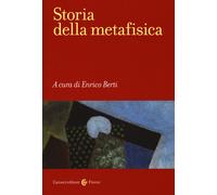 Storia della metafisica - Berti Enrico