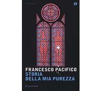 Storia della mia purezza