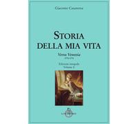 Storia della mia vita. Vol. 10: Verso Venezia (1770-1774) - 2023