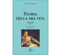 Storia della mia vita. Vol. 2: Henriette 1744-1750 - 2021 - Luni