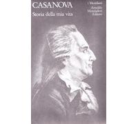 Storia della mia vita. Vol. 3 - Casanova Giacomo