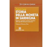 Storia della moneta in Sardegna. Emissioni e circolazione monetaria in Sardegna dalle origini alla dominazione piemontese