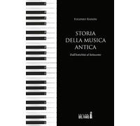 Storia della musica antica. Dall'antichità al Settecento