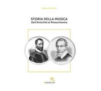 Storia della musica. Dall'antichità al Rinascimento