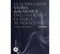 Storia della musica. Dall'antichità classica al Novecento. Nuova ediz.