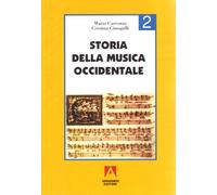 Storia della musica occidentale. Per i Licei a indirizzo socio-psico-pedagogico e gli Ist. Magistrali (Vol. 2)