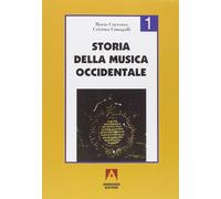 Storia della musica occidentale.vol 1 - Mario Carrozzo, Cristina Cimagalli