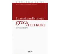 Storia della musica. Vol. 1: La musica nella cultura greca e romana.