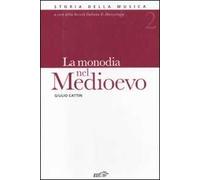 Storia della musica. Vol. 2: La monodia nel Medioevo
