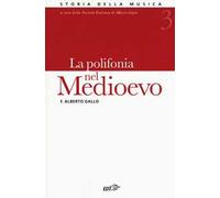 Storia della musica. Vol. 3: La polifonia nel Medioevo