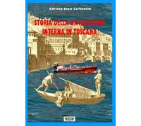 Storia della navigazione interna in Toscana
