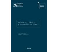 Storia della notte e destino delle comete. Gian Maria Tosatti. Ediz. itali...
