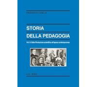 Storia della pedagogia. Vol. 2 - Casella Francesco
