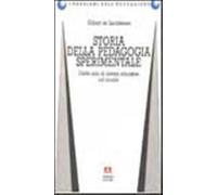 Storia della pedagogia sperimentale. Cento anni di ricerca educativa nel m...
