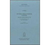 Storia della Persia. L'India. Testo greco a fronte