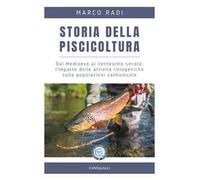 Storia della piscicoltura. Dal Medioevo al Ventesimo secolo: l'impatto delle attività ittiogeniche sulle popolazioni salmonicole