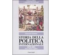 Storia della politica internazionale. 1870-2001