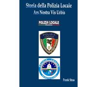 Storia della Polizia Locale: Orgoglio Italiano