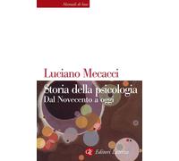 Storia della psicologia. Dal Novecento a oggi - 2019 - Laterza
