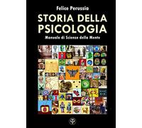 Storia della Psicologia: Manuale di Scienze della Mente