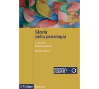 STORIA DELLA PSICOLOGIA - LEGRENZI P. (Curatore) - Il Mulino