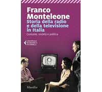 Storia della radio e della televisione in Italia. Costume, società e politica