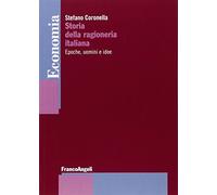 Storia della ragioneria italiana. Epoche, uomini e idee