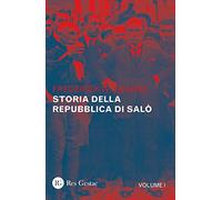 Storia della Repubblica di Salò. Vol. 1