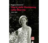 Storia della Resistenza nelle Marche (1943-1944)