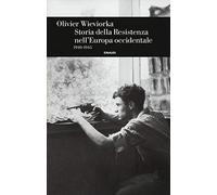 Storia della Resistenza nell'Europa occidentale 1940-1945