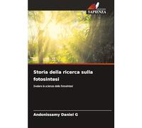 Storia della ricerca sulla fotosintesi: Svelare la scienza della fotosintesi