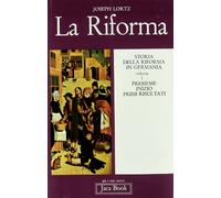 Storia della Riforma in Germania. Vol. I: Vol. 1