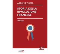 Storia della Rivoluzione francese. Vol. 1
