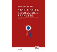 Storia della Rivoluzione francese. Vol. 5