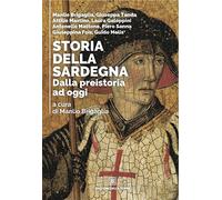 Storia della Sardegna. Dalla preistoria ad oggi