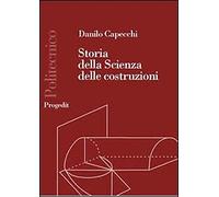Storia della scienza delle costruzioni 1600-1800. La resistenza delle travi