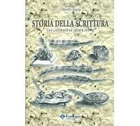 Storia della scrittura dai primordi ai giorni nostri