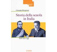 Storia della scuola in Italia. Dall'Unità a oggi