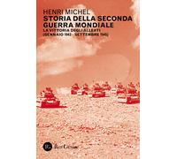 Storia della seconda guerra mondiale. Vol. 2 - Michel Henri