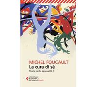 Storia della sessualità. Vol. 3: cura di sé, La.