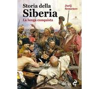 Storia della Siberia. La lunga conquista