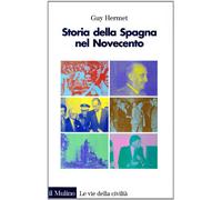 Storia della Spagna nel Novecento - Hermet Guy