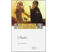 Storia della spiritualità. Vol. 3: I Padri.