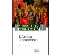 Storia della spiritualità. Vol. 1 - Bonora A. (cur.)