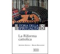 Storia della spiritualità. Vol. 8: La riforma cattolica