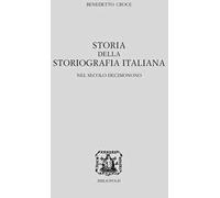 Storia della storiografia italiana nel secolo decimonono. Vol. 1-2
